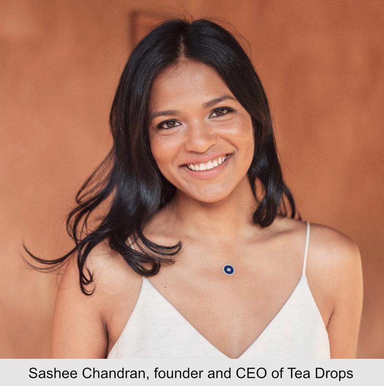 Sashee Chandran, Tea Drops
