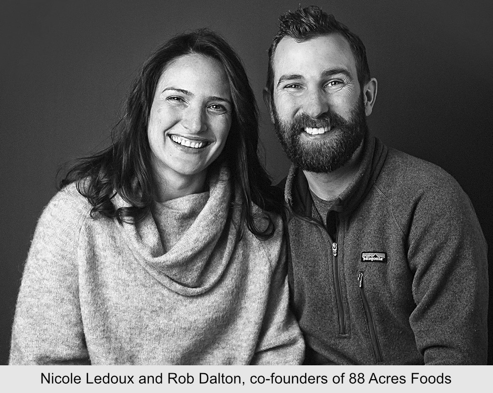 Nicole Ledoux and Rob Dalton, co-founders of 88 Acres Foods, Inc.